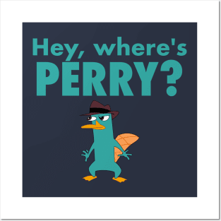 Hey, Where's Perry? Posters and Art